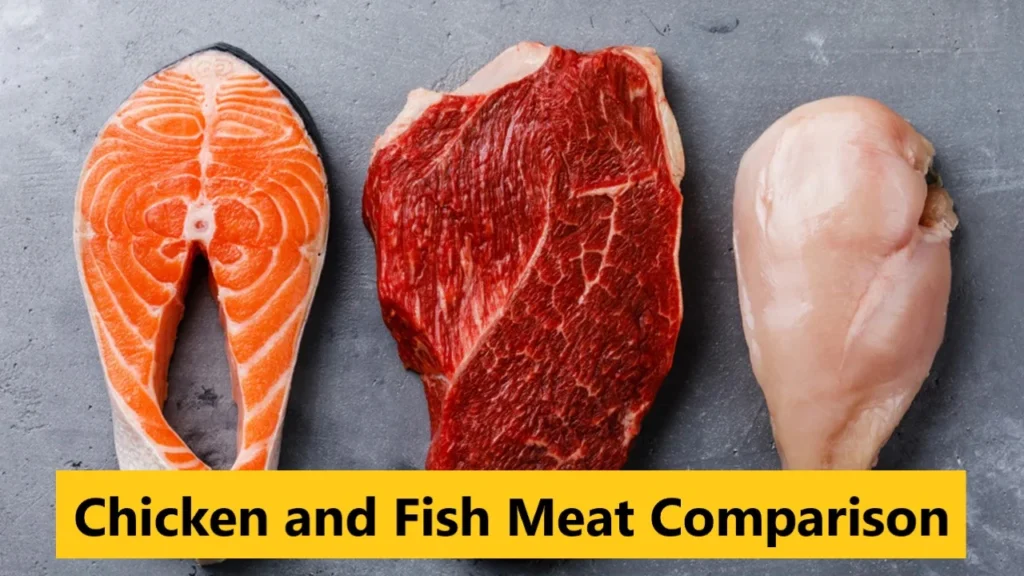 Chicken and Fish Meat Comparison