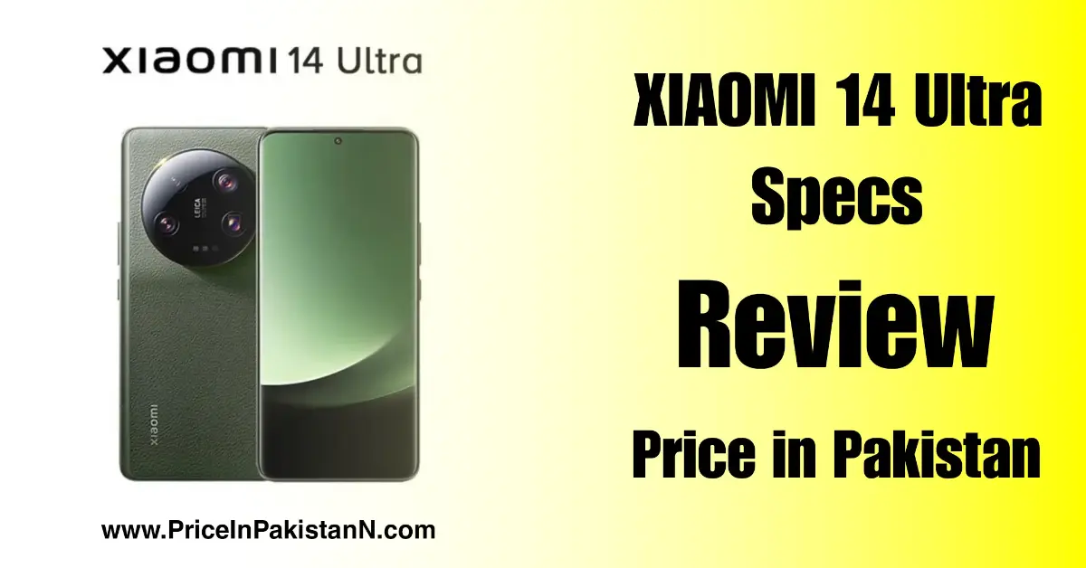 Xiaomi 14 Ultra Price in Pakistan